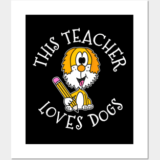 This Teacher Loves Dogs School Dog Posters and Art